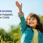 Stress and Anxiety | Secrets to a Happier, Healthier Child