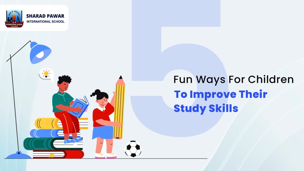 Study Smarter: 5 Fun Ways for Children to Boost Their Skills