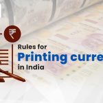 Rules for printing currency in India