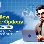 Best Career Options After 12th