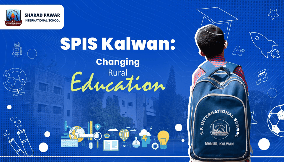CBSE education in rural areas at SPIS Kalwan school campus in Nashik district